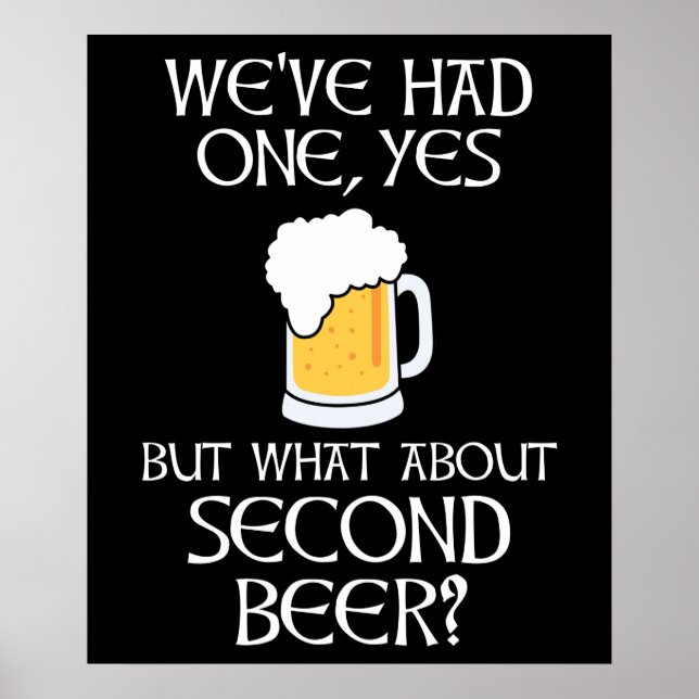 We've Had One, Yes - But What About Second Beer? Poster (Front)