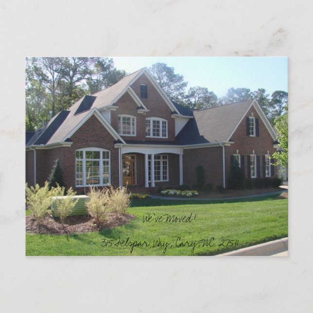 We've Moved! 315 Felspar Way, Cary, NC 27511 Announcement Postcard (Front)