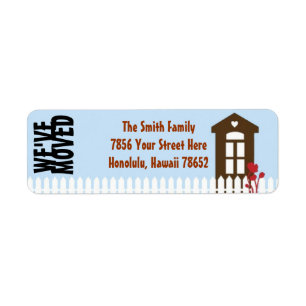 We've Moved Address Labels House and Picket Fence