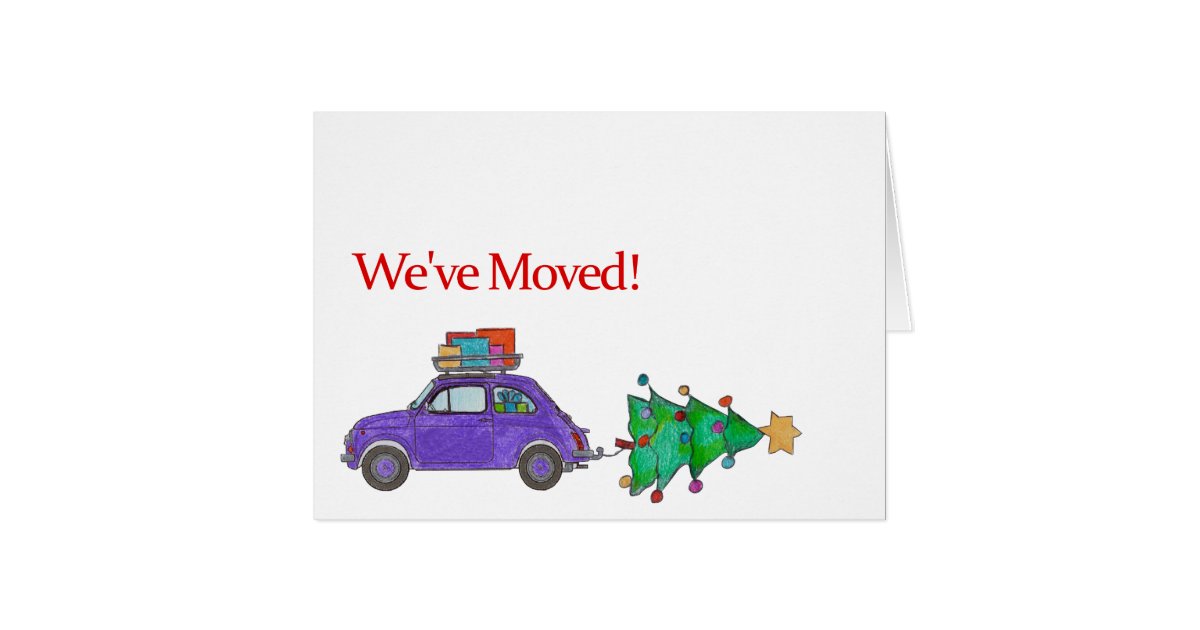 we 39 ve moved car and tree christmas card zazzle com weve moved christmas card