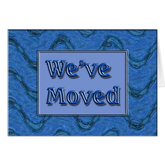 We've Moved Card