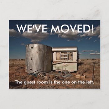 We've Moved Change Of Address Postcard by FunnyBusiness at Zazzle
