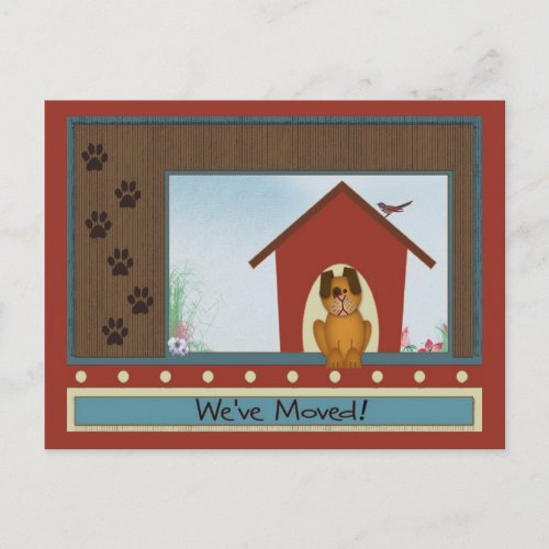 Weve Moved Cute Doghouse with Paw Prints Custom Announcement Postcard