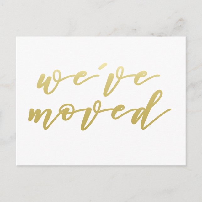 We've Moved | Faux Gold Script Postcard (Front)