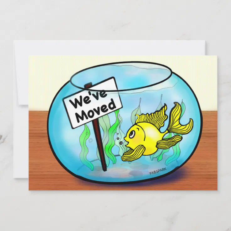 We've Moved funny cute goldfish fish tank cartoon Announcement