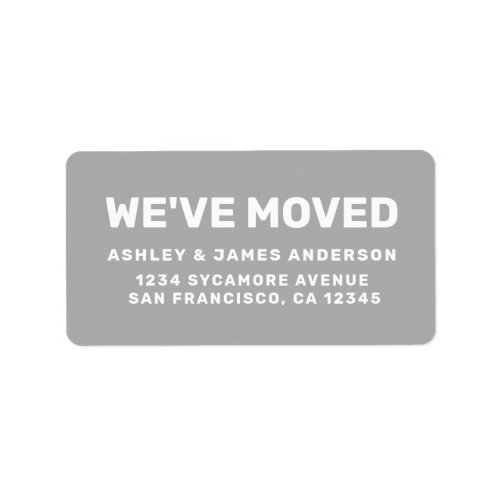 Weve Moved Gray New Address Label