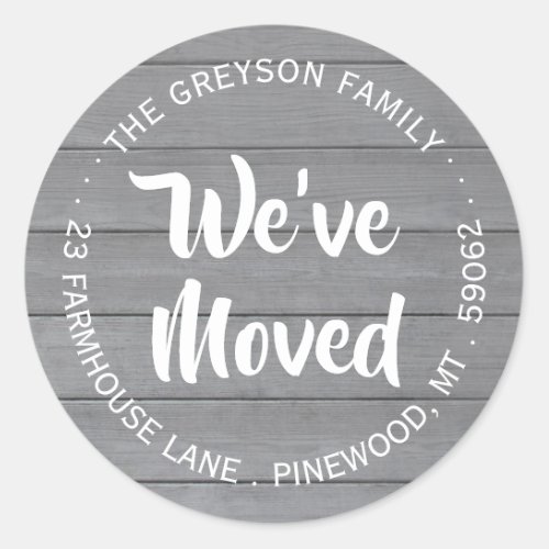 We've Moved Grey Wood Rustic Return Address Label - Add a stylish finishing touch to moving announcement envelopes with these We've Moved / I've Moved round return address labels. All text can be customized. Modern farmhouse style design features elegant handwriting script calligraphy and simple minimalist typography in a circle. These envelope seals are a chic modern way to introduce friends and family to your new home. Perfect for change of address cards and housewarming invitations.