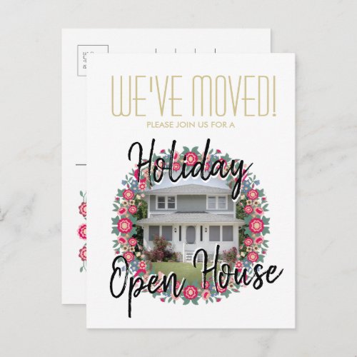 We've Moved Holiday Open House Photo Housewarming Announcement Postcard - Invite friends, family, or business associates to a merry holiday housewarming with this stylish postcard invitation. Picture and all text are simple to customize. Change event name to Christmas Open House or other title of your choice. Change "We've Moved!" to "I've Moved!" if preferred. To use this card as a simple new address announcement, simply delete event name or change to Happy Holidays, Merry Christmas, or Seasons Greetings; and update party information with new address information only. (IMAGE PLACEMENT TIP:  An easy way to center a photo exactly how you want is to crop it before uploading to the Zazzle website.)  Design features an artistic red, pink, & green folk art floral wreath framing your picture, elegant gold color typography text, and modern white background. Upload any custom photo of your home, family, office, coworkers, etc. The stylish script greeting and vintage typography font are simple to customize.  This chic change of address holiday open house invitation is a sophisticated way to introduce people to your new home or office. Happy Holidays! Please note that the gold text is printed non-metallic color, not foil.