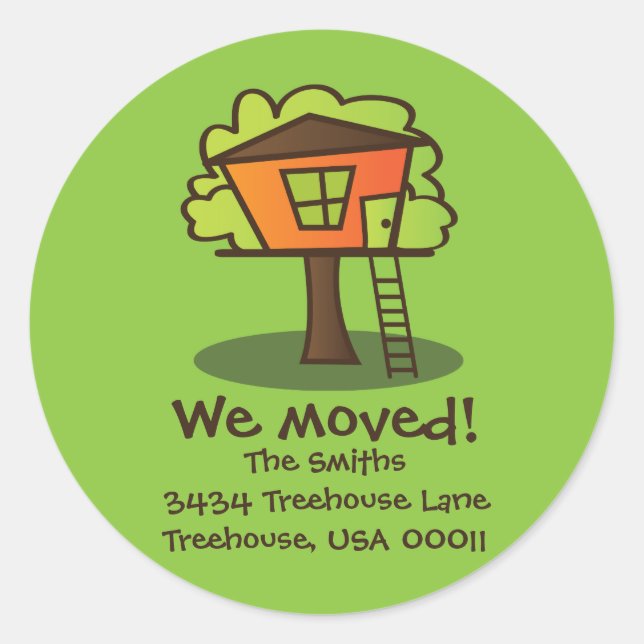 We've Moved to a Treehouse! Classic Round Sticker (Front)