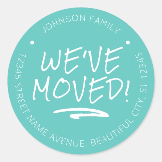 We've Moved Turquoise Handwritten New Address Classic Round Sticker