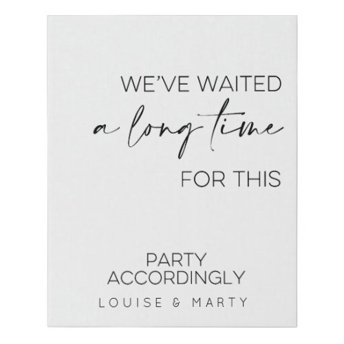 Weve Waited A Long Time For This Wedding Faux Canvas Print