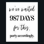 We've Waited Funny Wedding Poster<br><div class="desc">This wedding poster is the perfect decor for your wedding. Tell guests a little about your relationship in a fun way.</div>