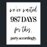 We've Waited Funny Wedding Poster<br><div class="desc">This wedding poster is the perfect decor for your wedding. Tell guests a little about your relationship in a fun way.</div>