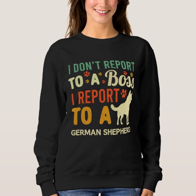 WFH German Shepherd Boss Coworker Work From Home D Sweatshirt (Front)