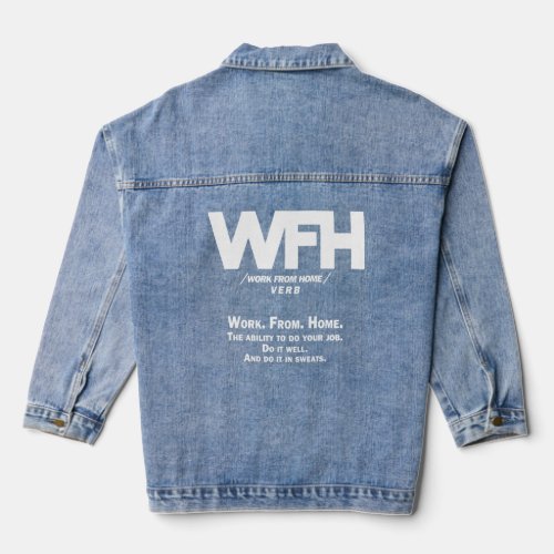 Wfh Work From Home Verb  Denim Jacket