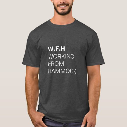 WFH Working From Hammock T_Shirt