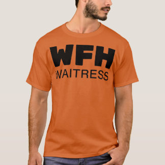 WFH Working From Home T-Shirt