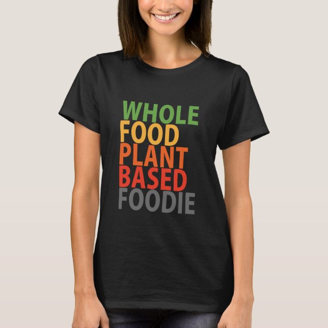 WFPB foodie - t shirt (Front)