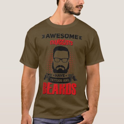 Wh Awesome Evangelists attoo Beard ank op  T_Shirt