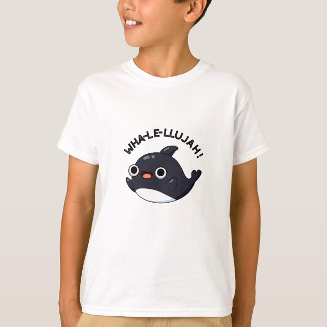 Wha-le-llujah Funny Orca Whale Pun  T-Shirt (Front)