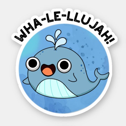 Wha_le_llujah Funny Whale Pun Sticker