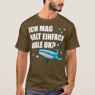 Whale Blue Whale Sea Animals Funny Quote Gift 3 T-Shirt