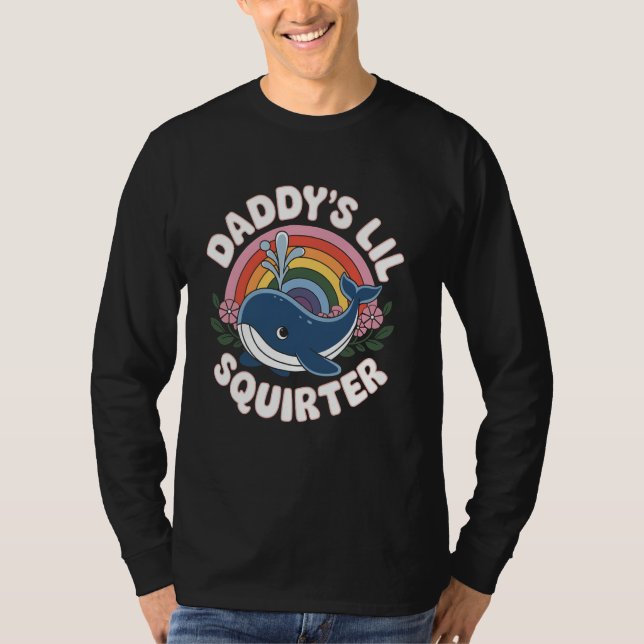 Whale Daddy's Lil Squirter Cute Rainbow Whale T-Shirt (Front)