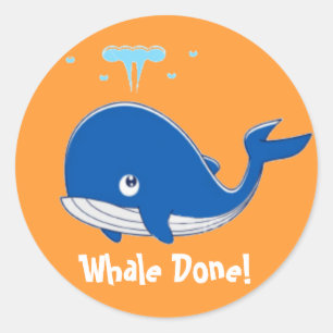 Whale Done! Classic Round Sticker