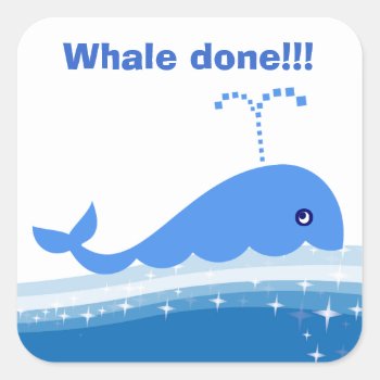 "whale Done!" Incentive Stickers For Students by schoolpsychdesigns at Zazzle