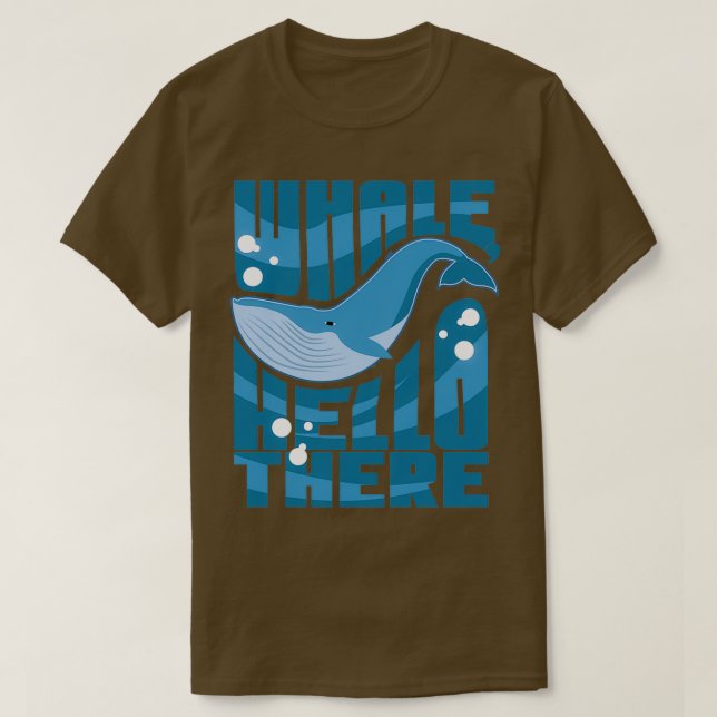 Whale Hello There 26 T-Shirt (Design Front)
