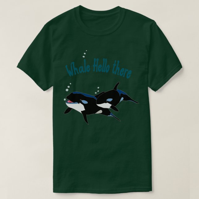 Whale hello there 2 1 T-Shirt (Design Front)