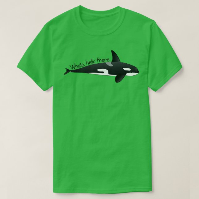 Whale Hello There 44 T-Shirt (Design Front)