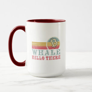 Whale Hello There   Crypto Retirement Funny Mug
