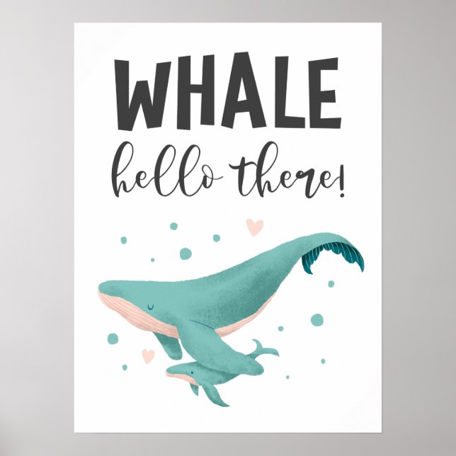 Whale Hello There Cute Nursery and Kids Room Poster (Front)