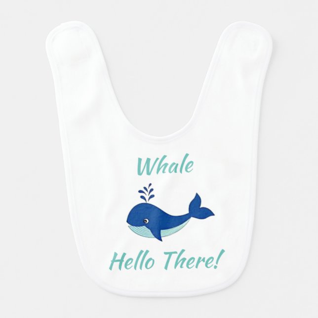 Whale Hello There! Funny Ocean Greeting Baby Bib (Front)