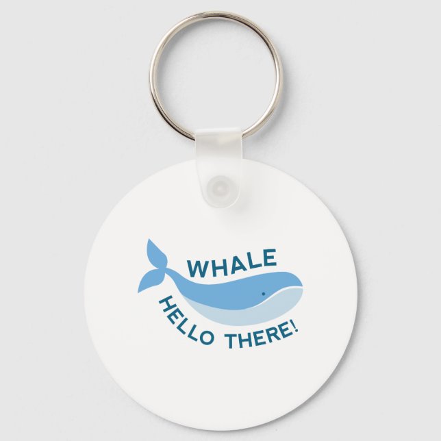 Whale Hello There! Keychain (Front)