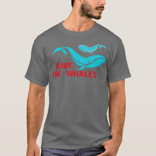 Whale Hunting Protest Save The Whales Stop Whaling T-Shirt