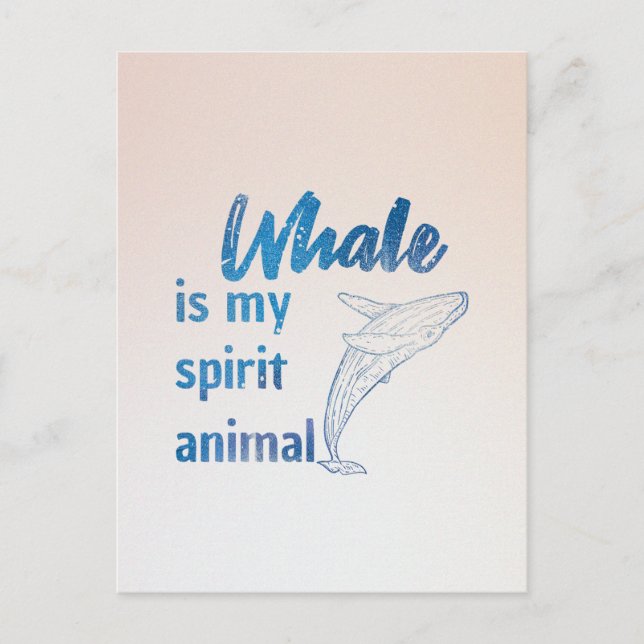 Whale is my spirit animal postcard (Front)