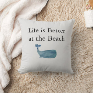Whale Life is Better at the Beach Coastal Throw Pillow