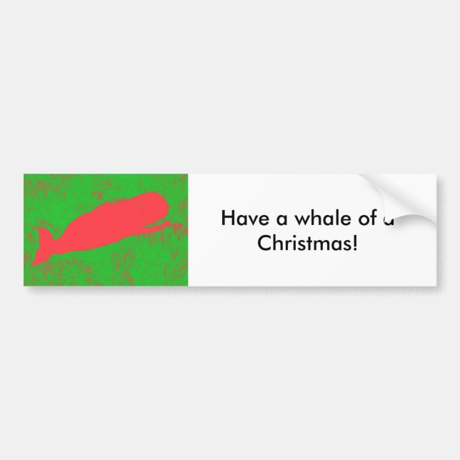 Whale of a Christmas bumper sticker (Front)