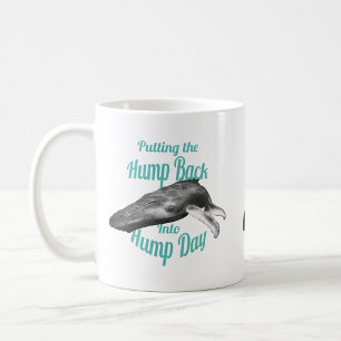 Whale Of A Hump Day Coffee Mug