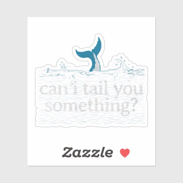 Whale Pun: Can I Tail You Something? Sticker (Sheet)