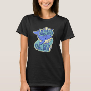 Whale Pun Dad Jokes Family Cruise Whale Watching T-Shirt