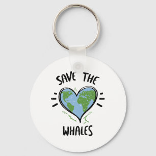 Whale Save The Whales Day Of Earth Sayings Keychain