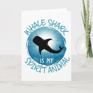 Whale Shark Is My Spirit Animal Card