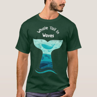 Whale Tail In Waves T-Shirt