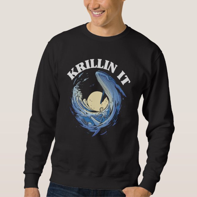 Whale Watcher Krillin It Sweatshirt (Front)