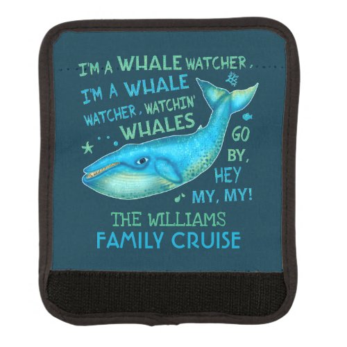 Whale Watching Family Vacation Cruise Personalized Luggage Handle Wrap