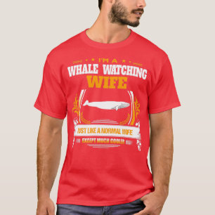 Whale Watching Wife Christmas Gift or Birthday Pre T-Shirt