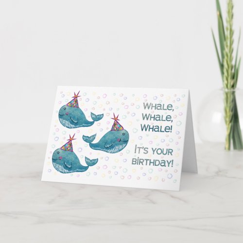 Whale Whale Whale Birthday Card